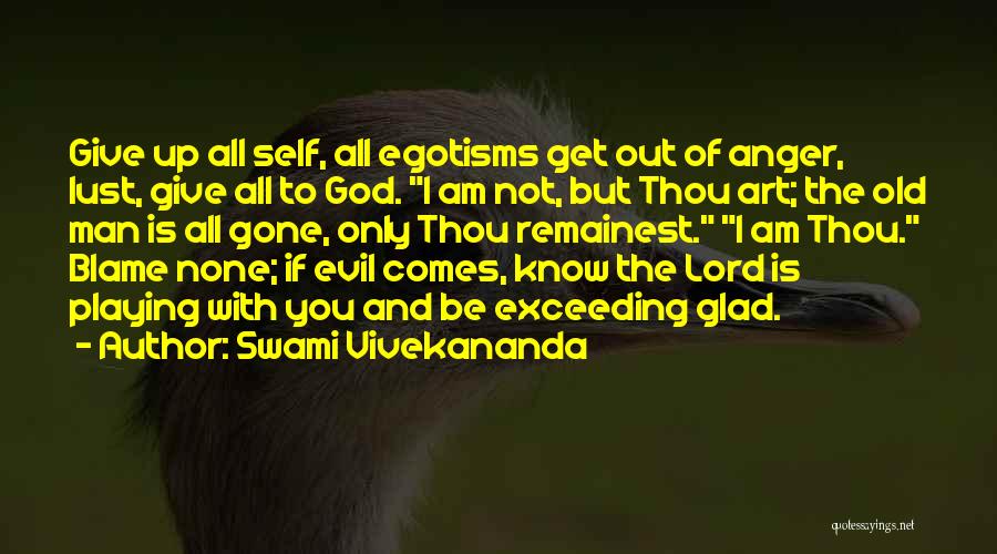 Not Giving Up God Quotes By Swami Vivekananda