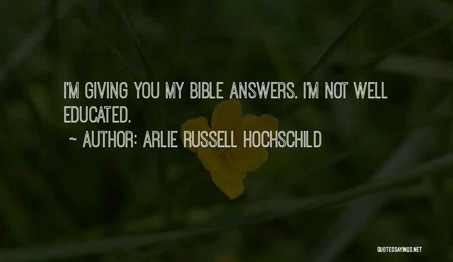 Not Giving Up In The Bible Quotes By Arlie Russell Hochschild