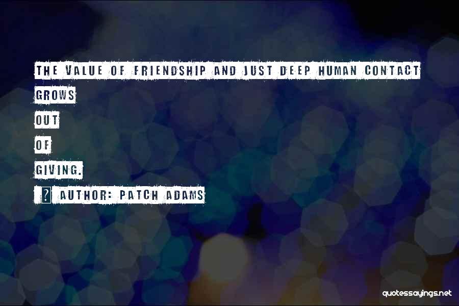 Not Giving Up On A Friendship Quotes By Patch Adams