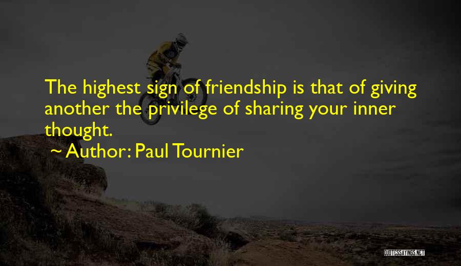 Not Giving Up On A Friendship Quotes By Paul Tournier