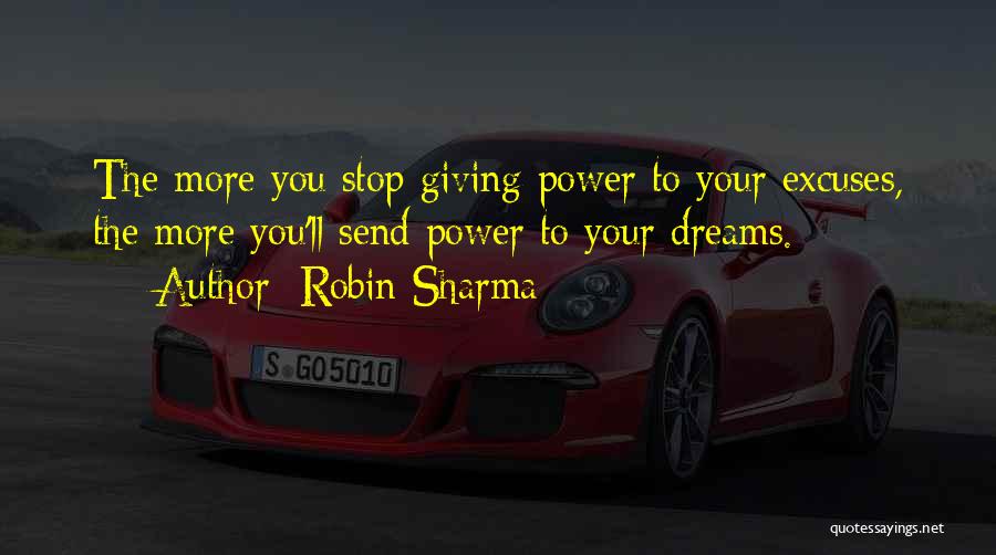 Not Giving Up On Dreams Quotes By Robin Sharma