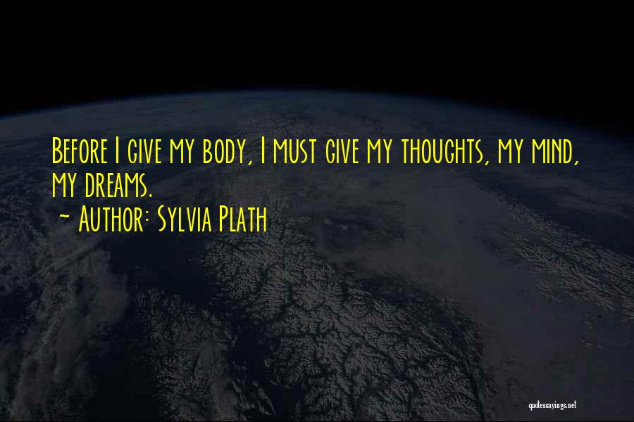 Not Giving Up On Dreams Quotes By Sylvia Plath