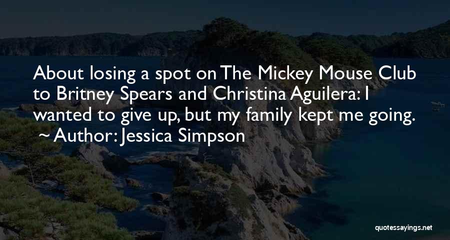 Not Giving Up On Family Quotes By Jessica Simpson