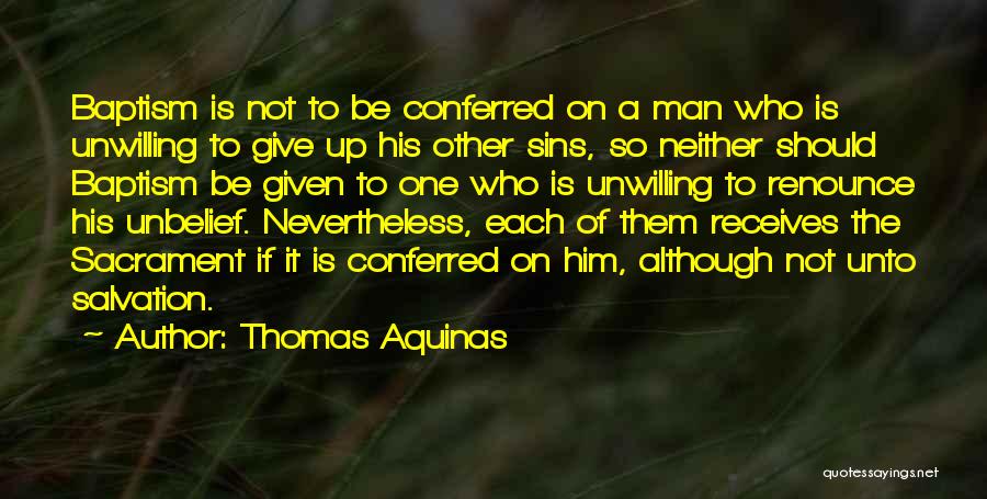 Not Giving Up On Him Quotes By Thomas Aquinas