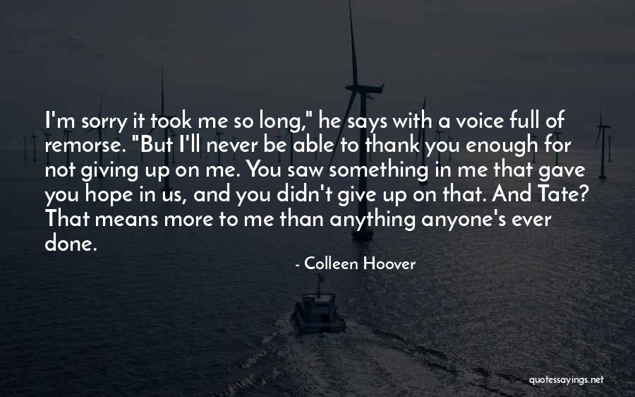 Not Giving Up On Hope Quotes By Colleen Hoover