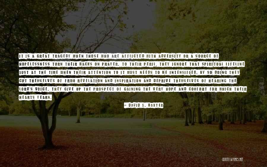 Not Giving Up On Hope Quotes By David S. Baxter Not Giving Up On Hope Quotes By David S. Baxter