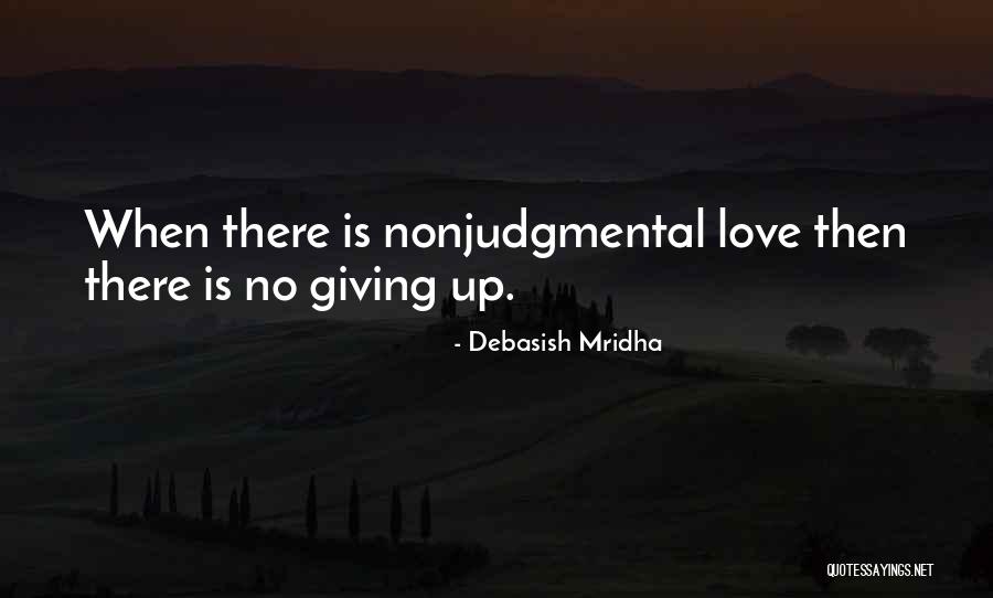 Not Giving Up On Hope Quotes By Debasish Mridha