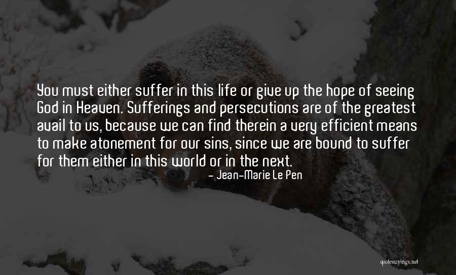 Not Giving Up On Hope Quotes By Jean-Marie Le Pen