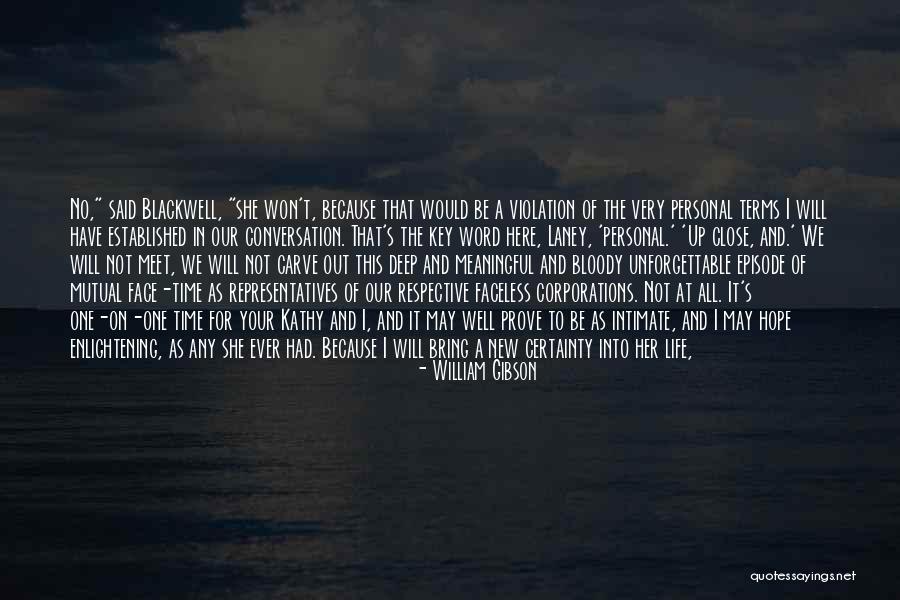 Not Giving Up On Hope Quotes By William Gibson