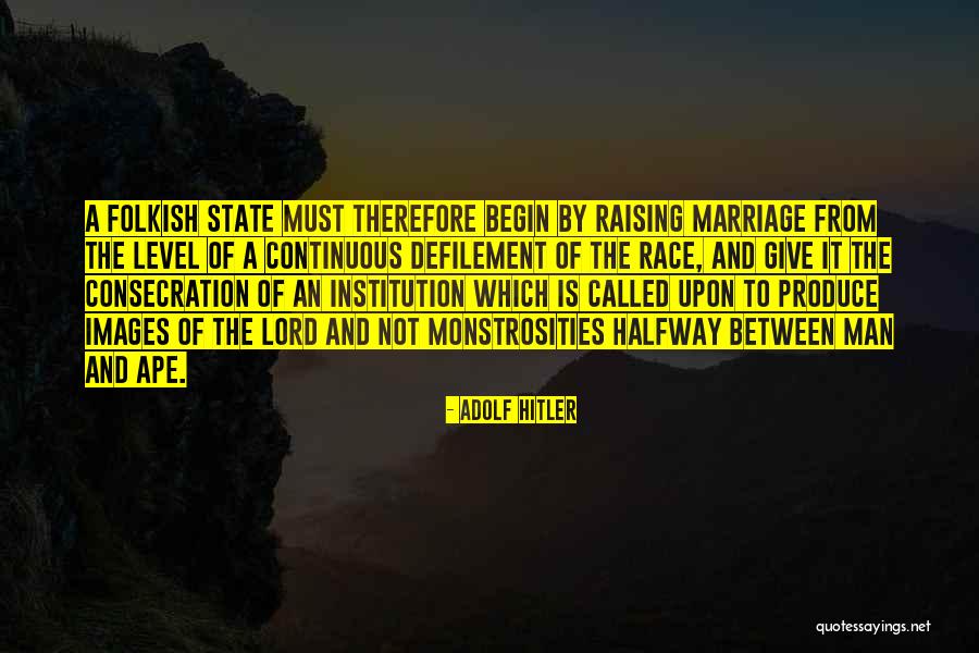 Not Giving Up On Marriage Quotes By Adolf Hitler