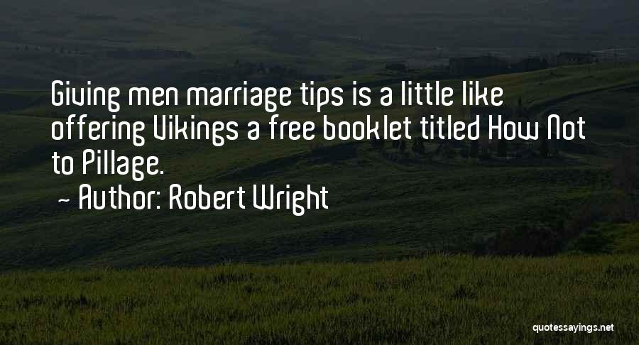 Not Giving Up On Marriage Quotes By Robert Wright