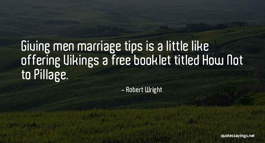 Not Giving Up On Marriage Quotes By Robert Wright