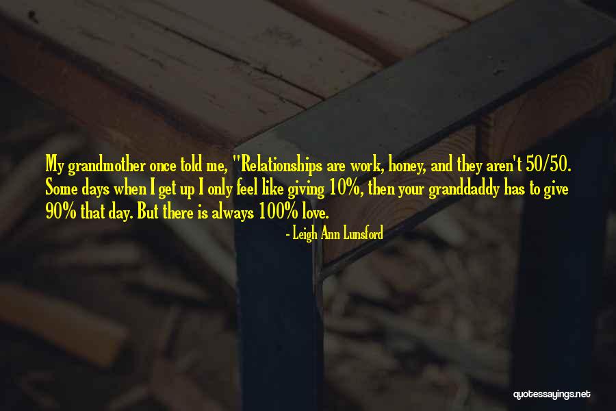 Not Giving Up On Relationships Quotes By Leigh Ann Lunsford