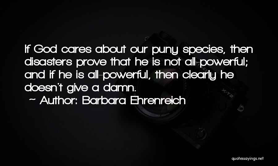Not Giving Up On Someone You Care About Quotes By Barbara Ehrenreich