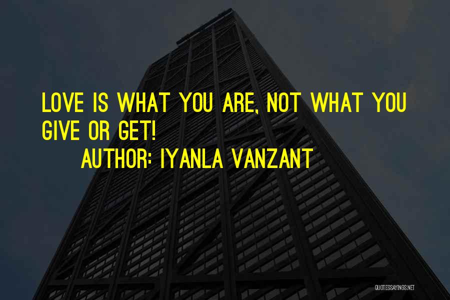Not Giving Up On The One You Love Quotes By Iyanla Vanzant