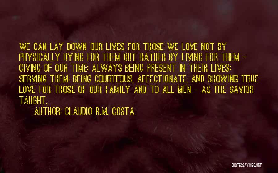 Not Giving Up On True Love Quotes By Claudio R.M. Costa