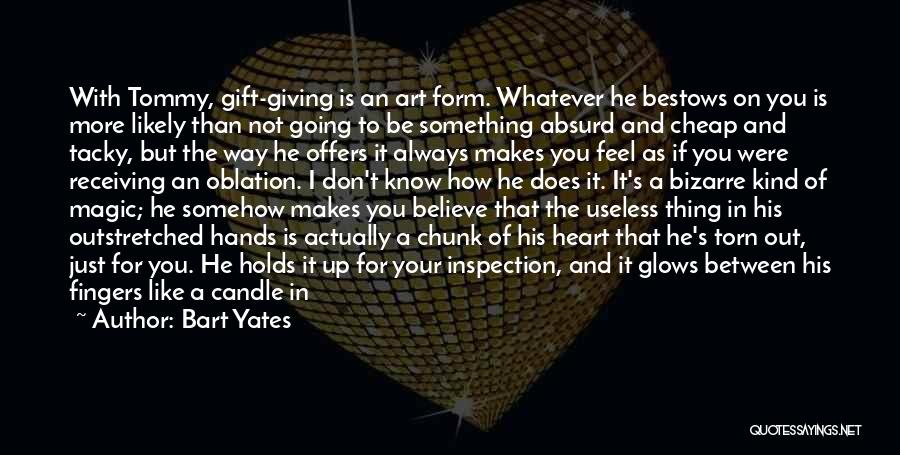 Not Giving Up On What You Want Quotes By Bart Yates