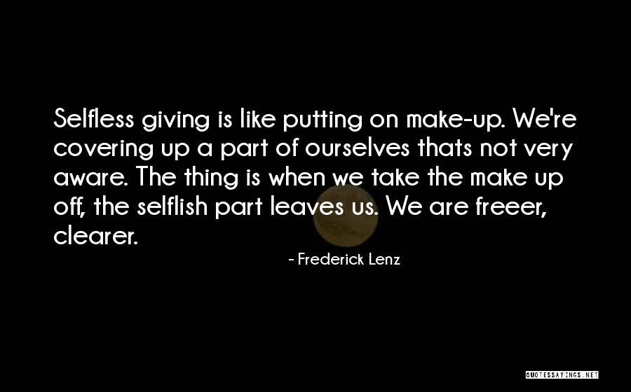 Not Giving Up Quotes By Frederick Lenz