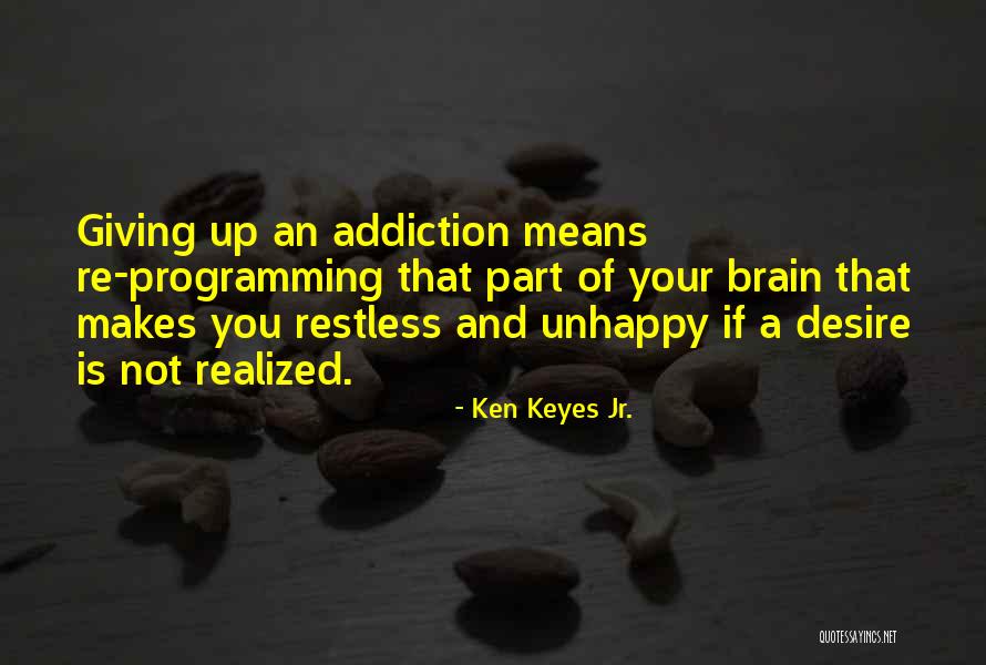 Not Giving Up Quotes By Ken Keyes Jr.