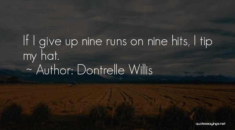 Not Giving Up Running Quotes By Dontrelle Willis