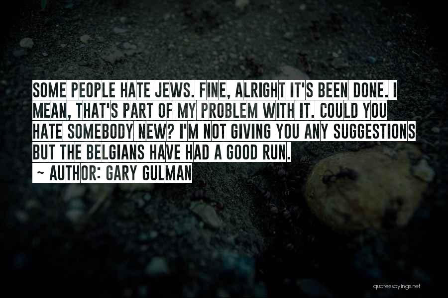 Not Giving Up Running Quotes By Gary Gulman