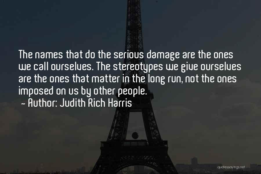 Not Giving Up Running Quotes By Judith Rich Harris