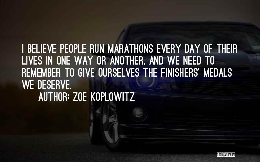 Not Giving Up Running Quotes By Zoe Koplowitz