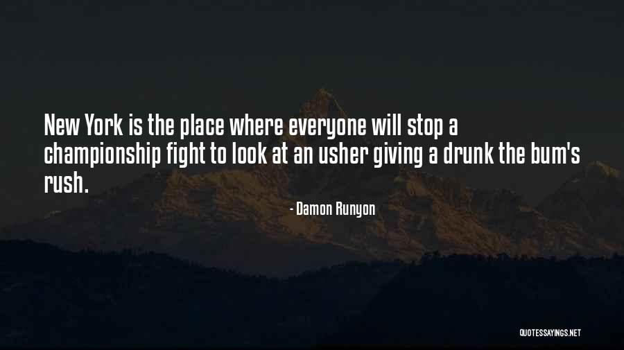 Not Giving Up The Fight Quotes By Damon Runyon