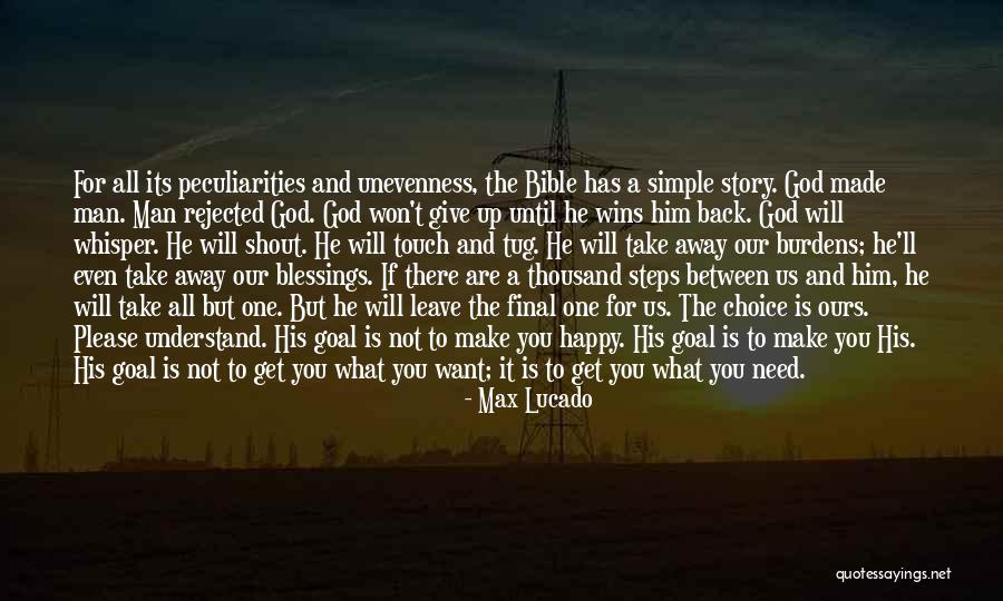 Not Giving Up Until You Get What You Want Quotes By Max Lucado