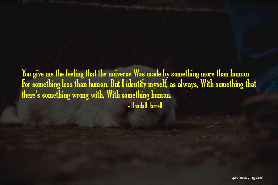 Not Giving Up When Things Go Wrong Quotes By Randall Jarrell Not Giving Up When Things Go Wrong Quotes By Randall Jarrell