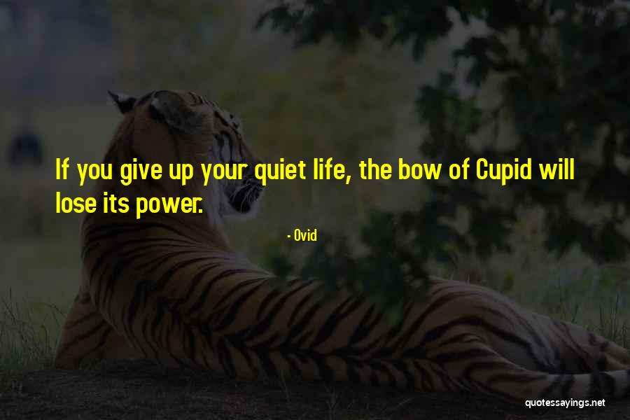 Not Giving Up Your Power Quotes By Ovid