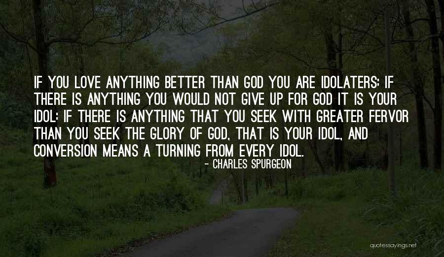 Not Giving You Up Quotes By Charles Spurgeon Not Giving You Up Quotes By Charles Spurgeon