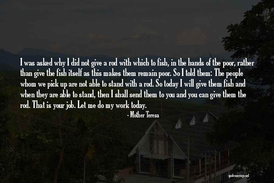 Not Giving You Up Quotes By Mother Teresa Not Giving You Up Quotes By Mother Teresa