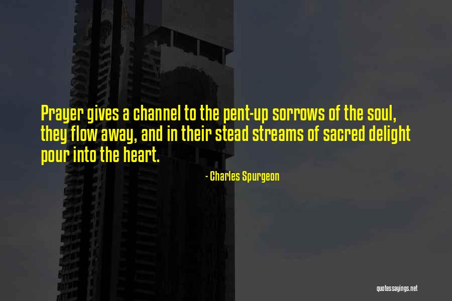 Not Giving Your Heart Away Quotes By Charles Spurgeon Not Giving Your Heart Away Quotes By Charles Spurgeon