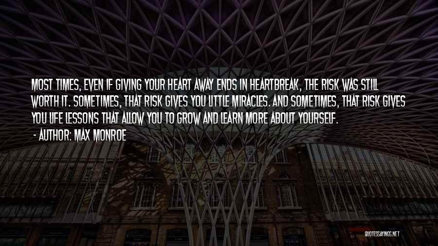 Not Giving Your Heart Away Quotes By Max Monroe
