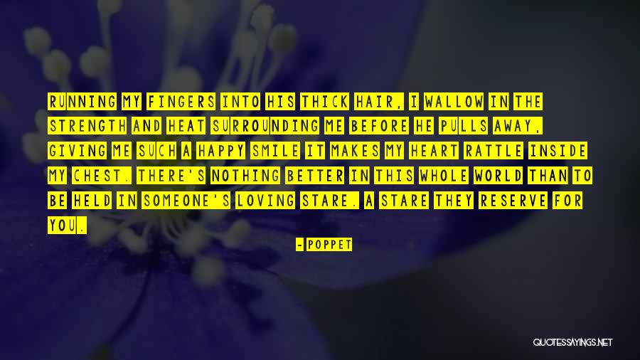 Not Giving Your Heart Away Quotes By Poppet Not Giving Your Heart Away Quotes By Poppet