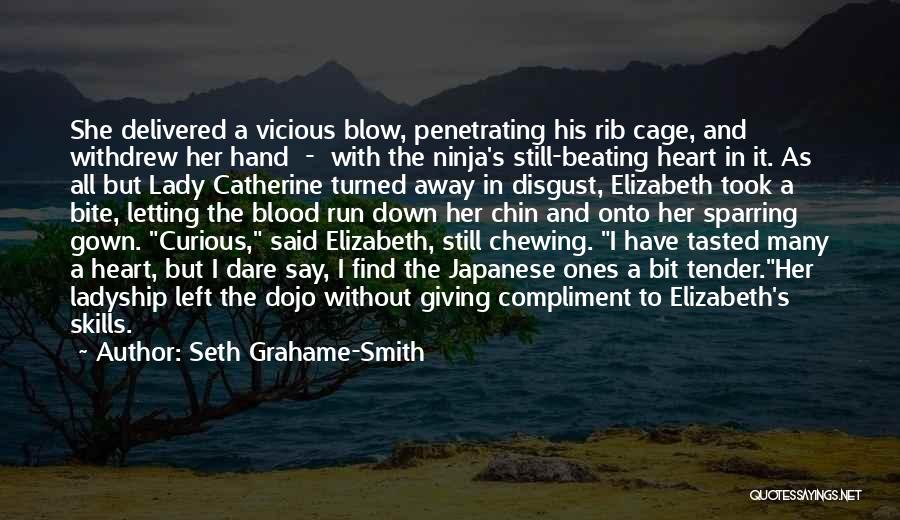 Not Giving Your Heart Away Quotes By Seth Grahame-Smith