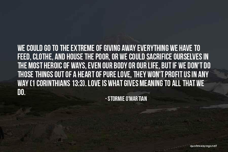 Not Giving Your Heart Away Quotes By Stormie O'martian Not Giving Your Heart Away Quotes By Stormie O'martian