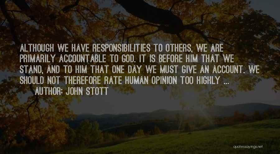 Not Giving Your Opinion Quotes By John Stott