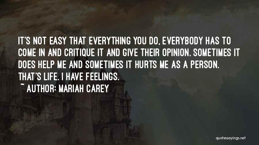 Not Giving Your Opinion Quotes By Mariah Carey