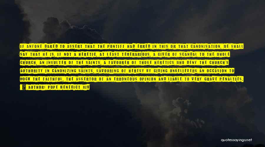 Not Giving Your Opinion Quotes By Pope Benedict XIV Not Giving Your Opinion Quotes By Pope Benedict XIV
