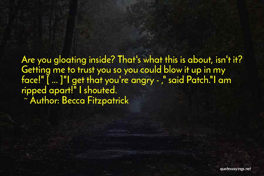 Not Gloating Quotes By Becca Fitzpatrick