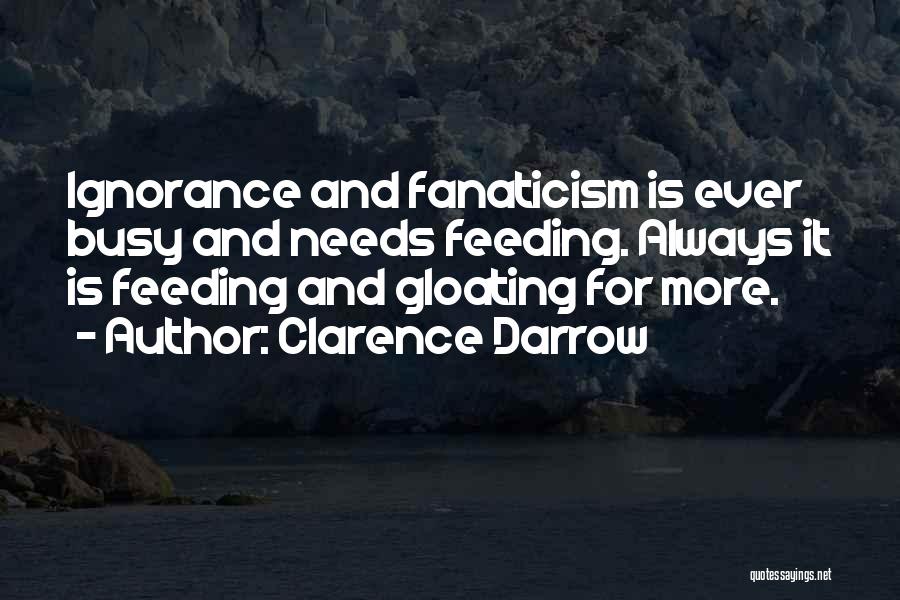 Not Gloating Quotes By Clarence Darrow