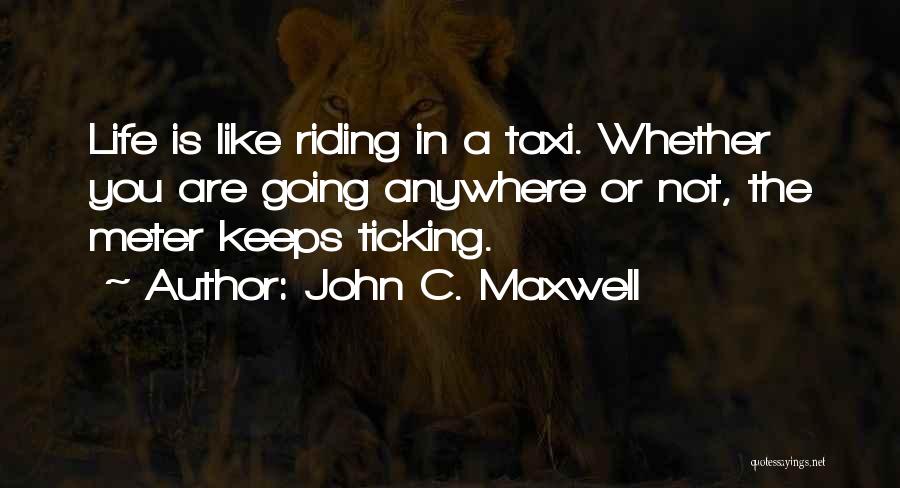 Not Going Anywhere Quotes By John C. Maxwell