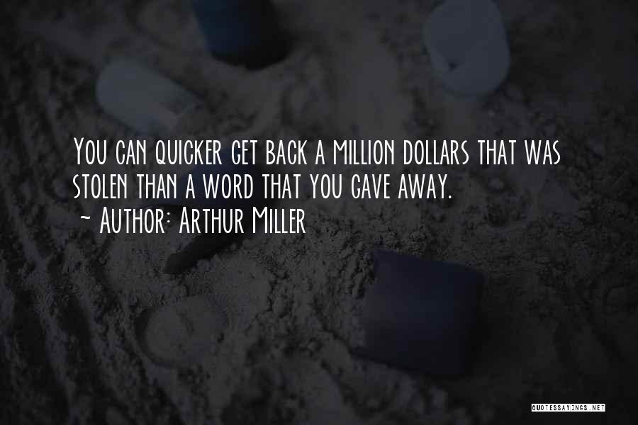 Not Going Back On Your Word Quotes By Arthur Miller