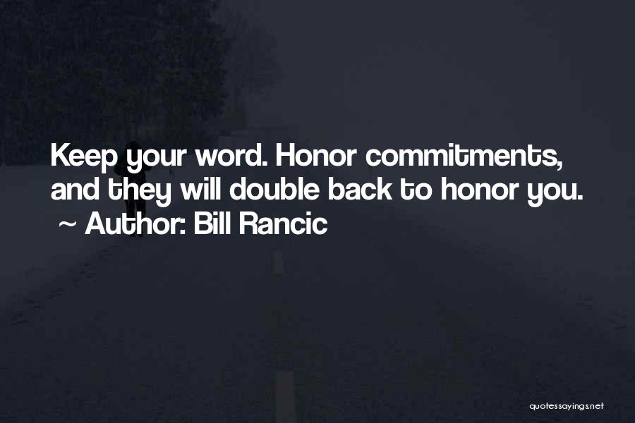 Not Going Back On Your Word Quotes By Bill Rancic