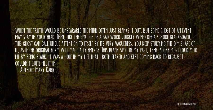 Not Going Back On Your Word Quotes By Mary Karr