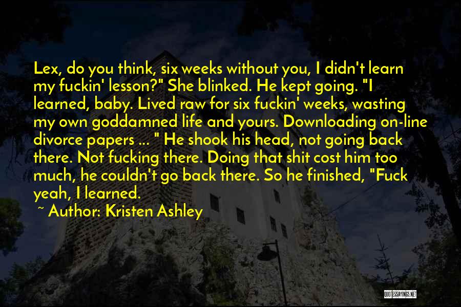 Not Going Back Quotes By Kristen Ashley