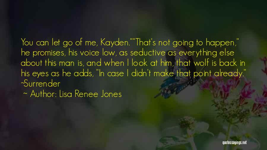 Not Going Back Quotes By Lisa Renee Jones