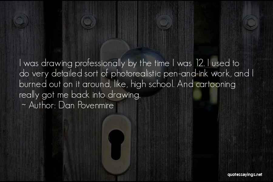 Not Going Back To School Quotes By Dan Povenmire